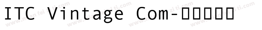 ITC Vintage Com字体转换